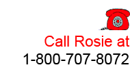 Rosie's phone number is 1-800-707-8072